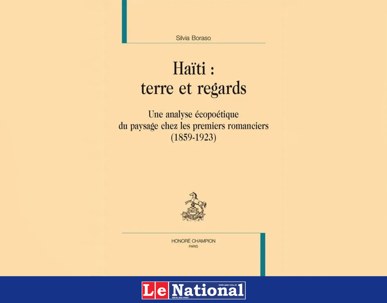 «Haïti : terre et regards. Une analyse écopoétique du paysage chez les premiers romanciers (1859-1923)», le dernier livre de la chercheure Silvia Boraso